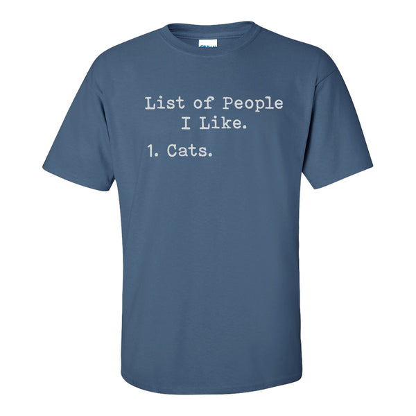 List Of People I Like, Cats. - Cat Lovers T-shirt - Cute Cat T-shirt - Custom T-shirts - Funny T-shirt Sayings - Introvert T-shirts