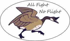 Canada Goose - Car Graphics - Funny Stickers - Funny Canada Goose Decals - All Fight No Flight Canada Goose Decal