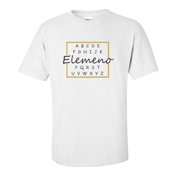 Cute Alphabet Quote - Elemeno T-shirt - Teacher T-shirt - Cute Teacher Saying T-shirt - Teacher T-shirts - Gifts For Teachers