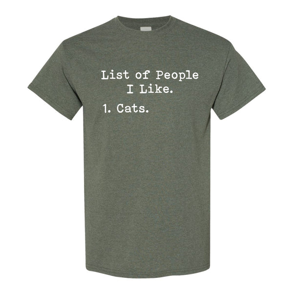 List Of People I Like, Cats. - Cat Lovers T-shirt - Cute Cat T-shirt - Custom T-shirts - Funny T-shirt Sayings - Introvert T-shirts