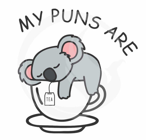 My Puns Are Koala Tea SVG - Cute Koala SVG - Cute Koala Graphic - Cute Koala HTV
