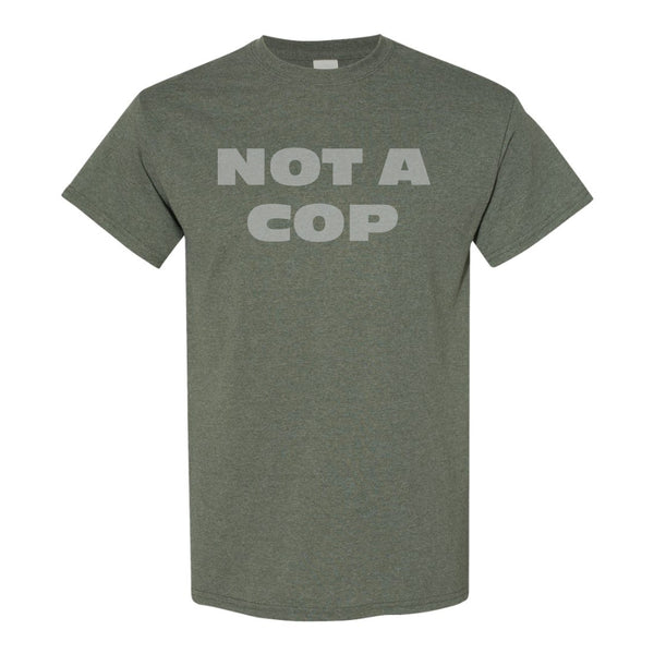Not A Cop T-shirt - Police T-shirt - RCMP T-shirt - Cop T-shirt - Police T-shirt - Funny Cop T-shirt - Cute Cop T-Shirt