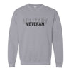 Military Veteran Sweat Shirt - Military Sweat Shirt - Army Sweat Shirt - Armed Forces Sweat Shirt