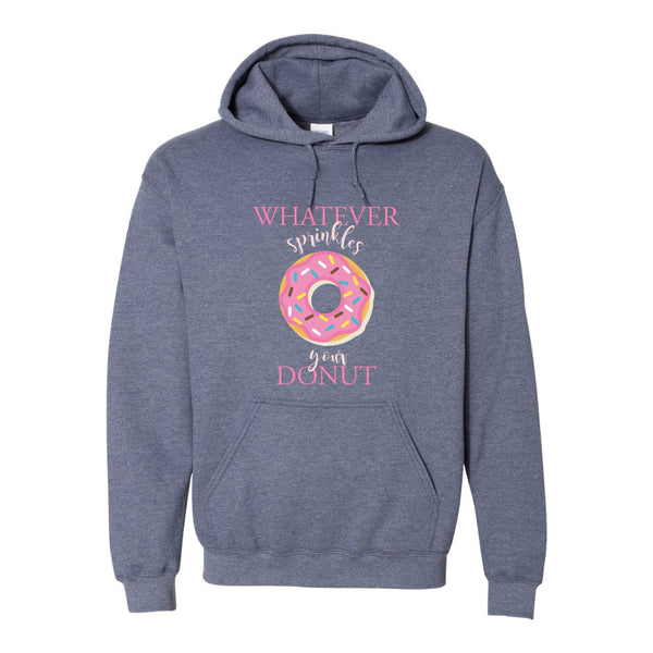 Whatever Sprinkles Your Donut - Funny Hoodies - Funny Donut Hoodie - Donut Lover Hoodie - Cop Hoodie - Police Hoodie - Funny Police Hoodie