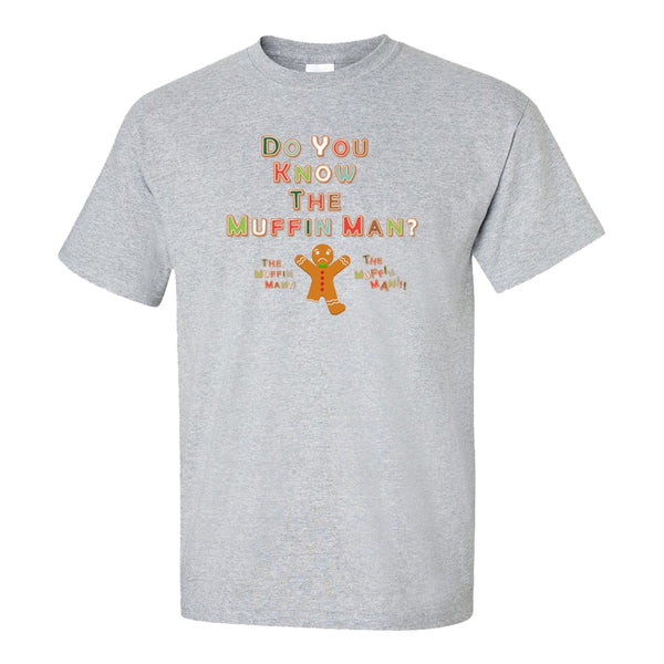 Cute Christmas T-shirt - Do You Know The Muffin Man - Ginger Bread T-shirt - Christmas T-shirt - Christmas Ginger Bread T-shirt - Gift For Mom