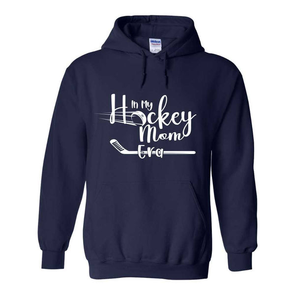 In My Hockey Mom Era Hoodie - Hockey Mom Hoodie - Hockey Hoodie - Hockey Fan Hoodie - Gift For Mom
