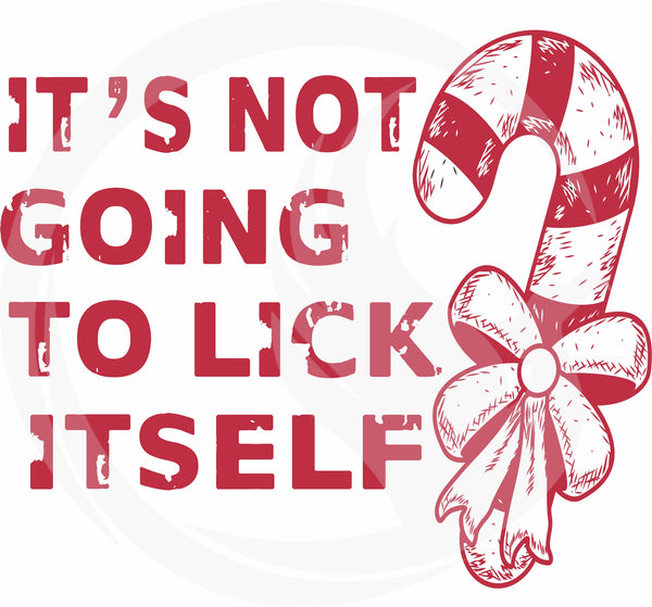 It's Not Going To Lick Itself SVG - Christmas HTV - Christmas Graphic - Candy Cane SVG - Candy Cane HTV - Funny Christmas HTV - Heat Transfer Vinyl Graphic - Christmas Graphic