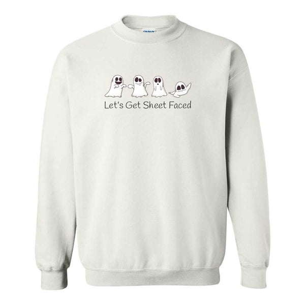 Let's Get Sheet Faced - Halloween Sweat Shirt - Funny Halloween Sweater - Sweater Weather - Funny Ghost Sweat Shirt - Ghost Sweater