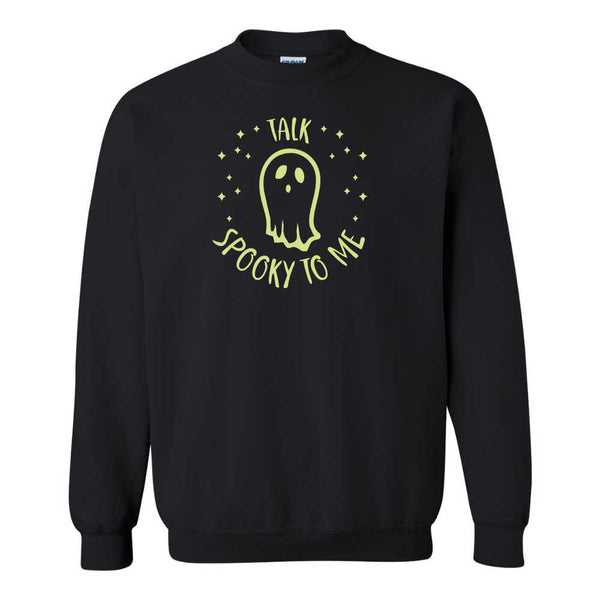 Talk Spooky To Me - Cute Halloween Sweat Shirt - Halloween T-shrit - October Sweat Shirt - Sweater Weather - Cute Sweater - Spooky Sweat Shirt