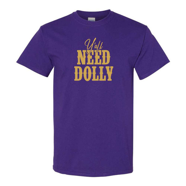 Y'all Need Dolly - 90s Country Music - Raised On 90s Country - Country Music T-shirt - Country Music Fan T-shirt - 90s Country