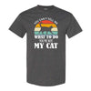 You Can't Tell Me What To Do You're Not My Cat - Cute Cat T-shirt - Cat T-shirt - Cat Lover's T-shirt - Cat Mom T-shirt - Cat Dad T-shirt