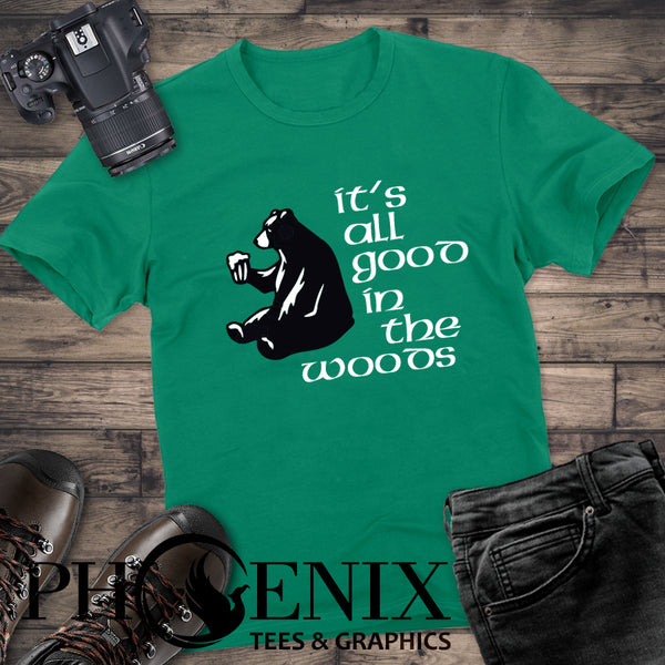 It's All Good In The Woods - Camping T-shirt - Guy's T-shirt - Men's T-shirt