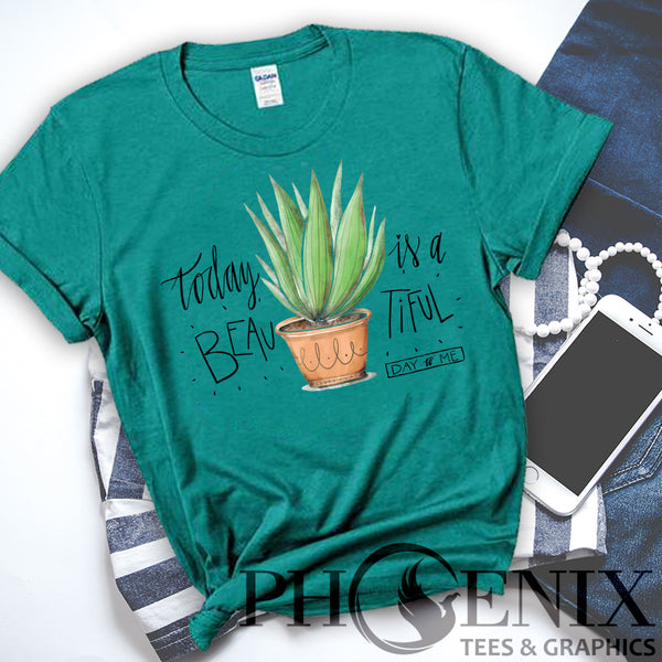 Today Is A Beautiful Day - Cute Mom T-shirt - Cute Summer T-shirt - Plant Lovers T-shirt - T-shirt for Mom