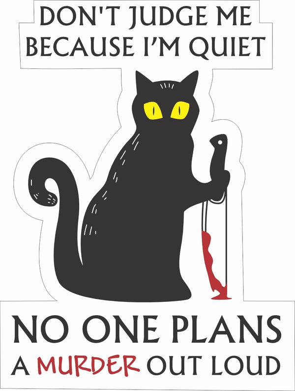 Funny Cat Sticker - Cat With Knife Sticker - Cat Sticker - Offensive Quote Sticker - Funny Saying Sticker - Cute Cat Sticker