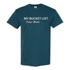 My Bucket List - Your Mom T-shirt - Guy humour T-shirt - Sex Humour T-shirt - Funny T-shirt Sayings - Offensive T-shirt - Dad Shirt - Funny T-shirts For Guys