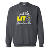 Cute Teacher Quote - Teacher Sayings - Teacher Sweat Shirt - I Put The Lit In Literature Teacher Quote - Gifts For Teachers