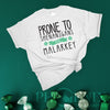 Prone To Shenanigans & Malarkey - St. Patrick's Day T-shirt - Irish Quote - St Patty's Day T-shirt - Funny Drinking Quotes
