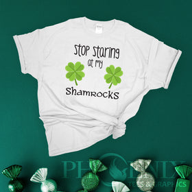 Stop Staring At My Shamrocks - Funny St. Patrick's Day T-shirt - Drinking Tees - Funny Dad T-shirt