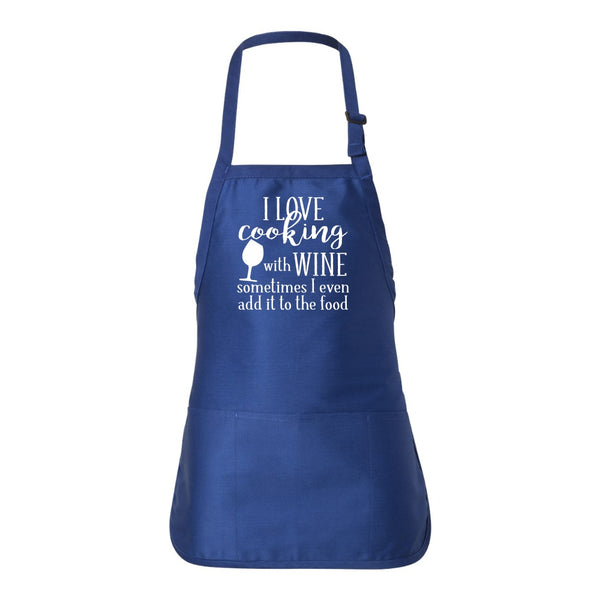 I Love Cooking With Wine Sometimes I Even Add It Too Food - 3 Pocket Apron - Cute Apron For Mom, Apron For Mom, Wine Apron, Cute Baking Apron