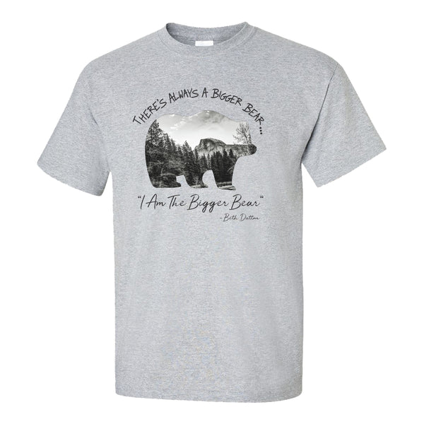 I am the bigger bear T-shirt - Beth Dutton Quote T-shirt - Yellowstone Quotes - Beth Dutton T-shirt