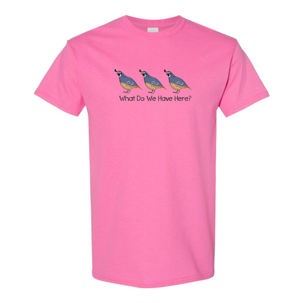 Cute Quail T-shirt - Cute Bird T-shir - Bird T-shirt - Funny Bird T-shirt - Quail Quail Quail What Do We Have Here - Bird Humour T-shirt - Bird Lover T-shirt