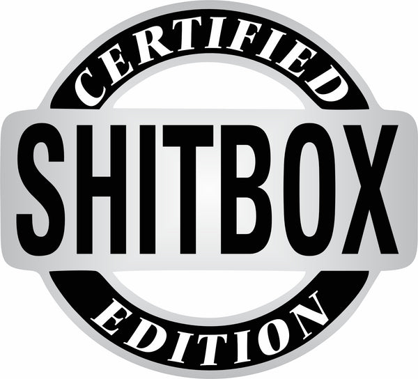 Funny Car Decals - Guy Decals - Certified Shitbox Edition Decal - Truck Decals - Car Decals - Funny Car Stickers