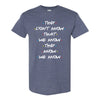 Friends Quote - Friends TV Quote T-shirt - TRoss and Rachel T-shirt - They Dont KNow That We Know We know They Know T-shirt