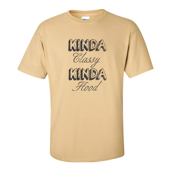 Kinda Classy Kinda Hood - Funny T-shirt Quote - Women's T-shirt - Mother's Day/Birthday Gift T-shrit