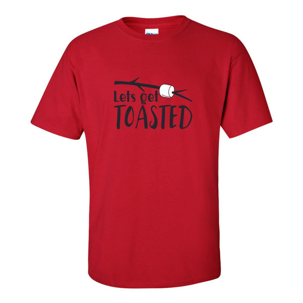 Let's Get Toasted - Funny Camping T-shirt - Camping Quote - Camping Pun
