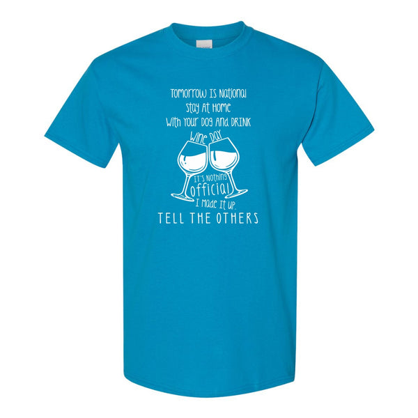 Cute Wine T-shirt - National Drink Wine Day - Wine Lovers T-shirts - Wine T-shirts - Gifts For Wine Lovers - Funny Wine T-shirt