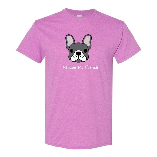 Pardon My French - Cute French Bulldog Quote - Cute Frenchie T-shirt - Frenchie T-shirt - French Bulldog Lovers T-shirt