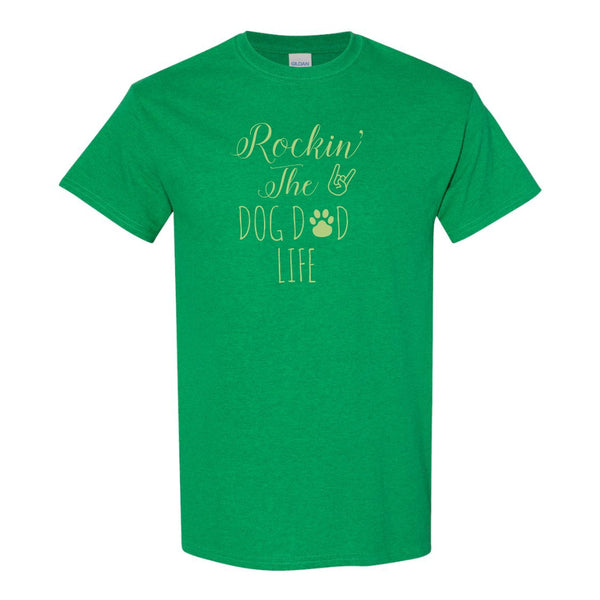 Rockin The Dog Dad Life - Dog Quote T-shirt - Dog Dad T-shirt - -Cute Dog T-shirt - Gift For Dad