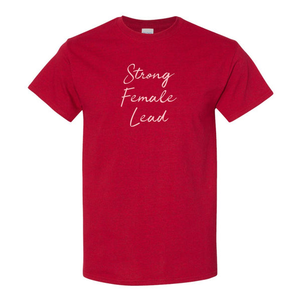 Strong Female Lead - Women's Quote T-shirt