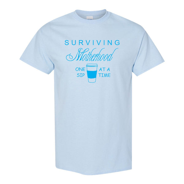 Surviving Motherhood One Sip At A Time - Cute Mom T-shirt - Mom T-shirt Saying - Mother's Day T-shirt - Coffee T-shirt  Sayings - Coffee T-shirt