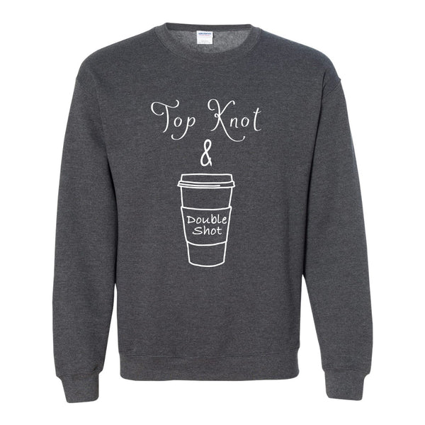 Top Knot Double Shot - Cute Coffee T-shirt - Sweater Weather - Mom Shirt - Mom T-shirt Saying - Coffee T-shirt - Gift For Mom