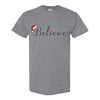 Believe in Santa Christmas T-shirt -Cute Chritmas T-shirt - Santa T-shirt