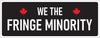Fringe Minority Stickers - Freedom Convoy Car Decals - Freedom Convoy Bumper Stickers - Fringe Minority Decal - Canadian Decals - Calgary Car Decals