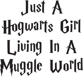 Harry Potter Car Dacals - Just A Hogwarts Girl Living In A Muggle World - Hogwarts Sticker's - Muggle Decal - Harry Potter Stickers - Custom Car Decals