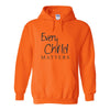 Every Child Matters, Orange Shirt Day Hoodie - Every Child Matters (Design 1)