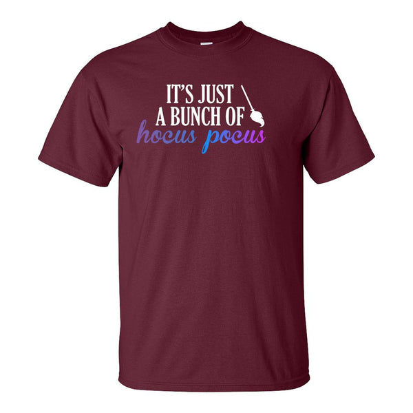 It's Just A Bunch Of Hocus Pocus - Halloween Tshirt - Movie Quotes