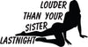 Louder Than Your Mom Car Decal - Your Mom Decal - Funny Car Decal - Truck Decal - Calgary Decals