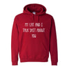 My Cat And I Talk Shit About You - Funny Cat Quote - Cute Cat Hoodie - Cat Lover's Hoodie