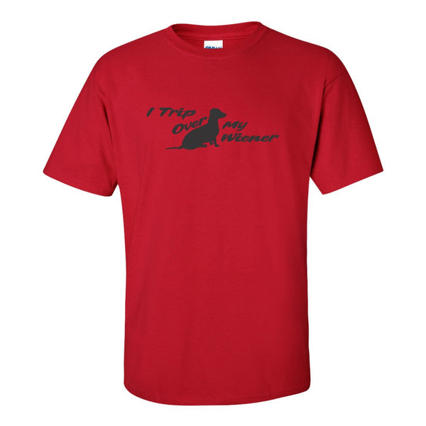 Funny Guy T-shirts - I Trip Over My Wiener T-shirt - Guy Humour T-shirt - Gifts For Dad - Gifts for Guys - Daschound T-shirt