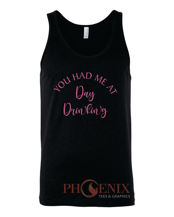 Women's Tank Top - You Had Me At Day Drinking